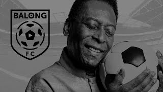 QEPD Pelé (1940 - 2022) Homenaje del #BalongFC a O Rei