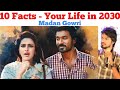 10 Facts about Your Life in 2030 | Tamil | Madan Gowri