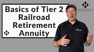 Basics of the Tier 2 Railroad Retirement Annuity