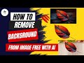 How to Remove Background from Images Using AI Tool Bg Remover | Quick & Easy Tutorial