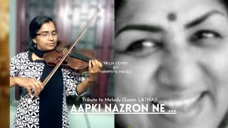 Aap Ki Nazron Ne Samjha | LATA MANGESHKER | Violin Cover by Haripriya Manoj