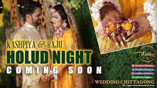 ~~ Holud Night Teaser || Raju \u0026 Kashpiya ~~