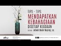 🔴[LIVE] TIPS - TIPS MENDAPATKAN KEBAHAGIAAN | USTADZ ADAM BADR BAJREY, Lc. حفظه الله