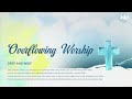 새지음교회 주일 overflowing worship 기름 준비 억울함에서 더 큰 영광으로 삼상 16 1 박지민 담임목사 2025 02 02