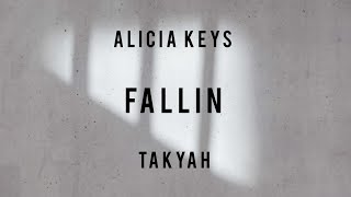 Fallin - Alicia Keys - Takyah