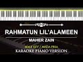 Rahmatun Lil'alameen - Maher Zain ( MALE KEY - KARAOKE PIANO )