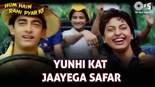 Yunhi Kat Jaayega Safar - Hum Hai Rahi Pyaar Ke - Aamir Khan, Juhi Chawla
