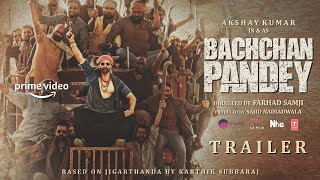 Bachchan Pandey - Official Trailer 2022 | Akshay Kumar | Kriti Sanon|Jacqueline Fernandez (Fan-Made)