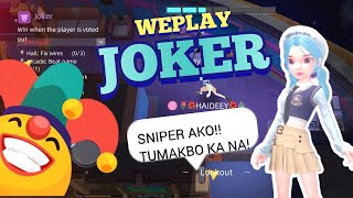 Joker Weplay Gameplay - Nagpanggap akong Killer