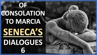 Seneca: Of Consolation to Marcia
