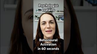 Psychologist explains Behavioural Activation for Depression in 60 seconds