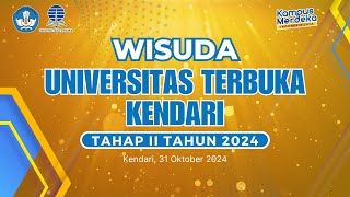 LIVE : WISUDA UNIVERSITAS TERBUKA KENDARI TAHAP II TAHUN 2024