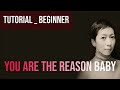 You Are The Reason Baby /LineDance Tutorial/Beginner (Rolling 8-Count)/Choreo:Alison Johnstone