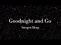 Goodnight and Go - Imogen Heap (Lyrics) (Read the description)