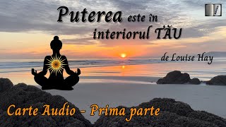 Puterea este în Interiorul Tău- de Louise Hay- Carte Audio