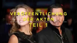 Prozess Johnny Depp vs. Amber Heard - Die Veröffentlichung der Gerichtsakten Teil 1