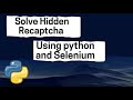 Solve Hidden Recaptcha Using Python and Selenium