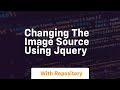 changing the image source using jquery