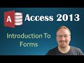 18. Introduction To Forms (Programming In Microsoft Access 2013) 🎓