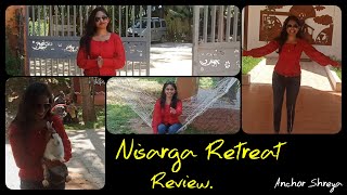 Nisarga Retreat Review | Anchor Shreya