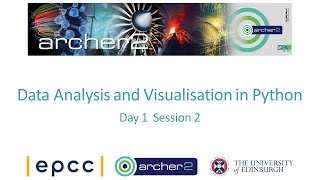 ARCHER2 Data Analysis and Visualisation in Python Day 1 Part 2