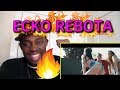 ECKO (ft. Khea, Seven Kayne, Iacho) - Rebota REACTION!!!