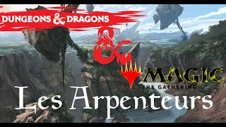 [D\u0026D5+Magic] Les Arpenteurs, introduction à la campagne