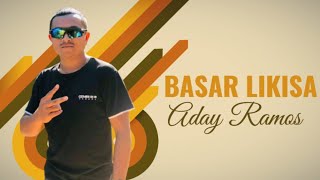 ADAY RAMOS || BA BASAR LIKISA || COVER