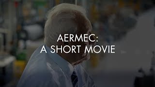 AERMEC: A SHORT MOVIE