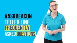 Teller Line Frequently Asked Questions