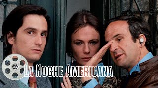 Análisis de La Noche Americana / La Nuit Américaine (1973), de François Truffaut.