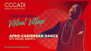 Afro-Caribbean Dance w/ Michael Manswell Ep.1 || TLC Virtual Village | CCCADI