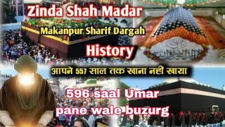 596 Saal ki umar thi sayyad badioudeen zinda shah madar madarool aalamin r amakanpur ki history