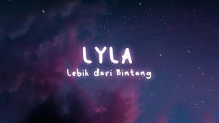 Lyla - Lebih Dari Bintang