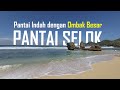 PANTAI SELOK MALANG, PANTAI MALANG YANG INDAH DENGAN OMBAK BESAR