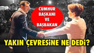 İMAMOĞLU YAKIN ÇEVRESİNE NE DEDİ? AKŞENER O HAREKETİYLE NE MESAJ VERDİ?