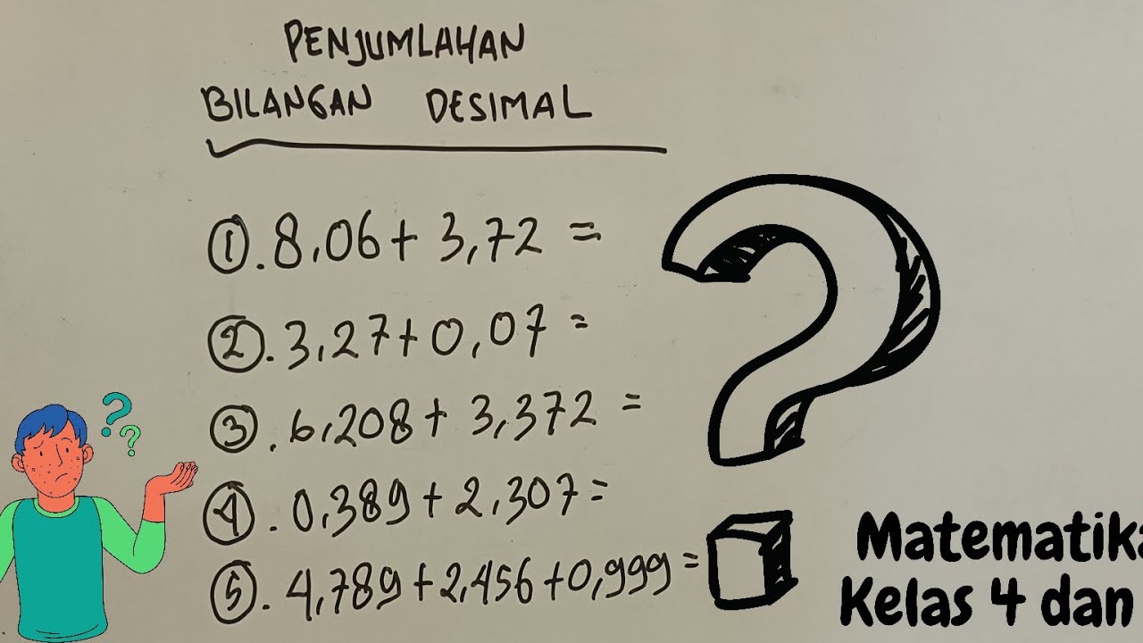 CARA MENGHITUNG PENJUMLAHAN BILANGAN DESIMAL || Matematika Kelas 4 Dan ...