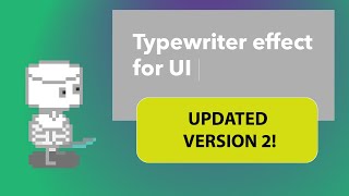 Unity Tutorial Quick Tip: Typewriter Effect for UI Text and Text Mesh Pro - UPDATED