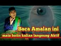 100% BERHASIL || cara membuka mata batin||untuk pemula#matabatin