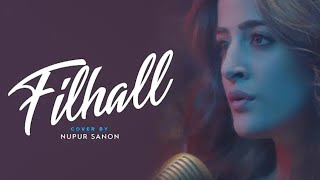 FILHALL_(Female Version) Akshay_Kumar_Ft_Nupur_Sanon_Official_Video