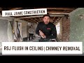 RSJ Flush in ceiling - Knock Through - Chimney Removal | Paul Jamie