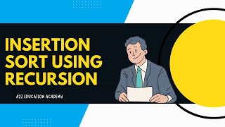 Insertion Sort Algorithm using Recursion in Hindi | Java Explained for Beginners & Coding Interviews