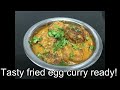 how to make fried egg curry பொரித்த முட்டை குழம்பு செய்வது எப்படி chithas kitchen