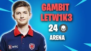 GAMBIT LETW1K3 24 КИЛА В АРЕНЕ | gambit letw1k3 24 kills highlights