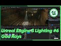 Unreal Engine 5 Lighting #6 God Rays - Part 01