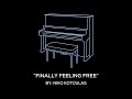 finally feeling free original piano arrangement