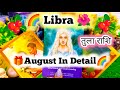 🦄🌞LIBRA AUGUST 2024✨TULA RASHI (तुला राशि)🕉️| August Monthly Prediction | 🌺 Timeless READING 💯