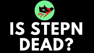 Is STEPN dead? ....  Do Not Join STEPN Before Watching This?