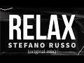 Stefano Russo | RELAX (original mix)