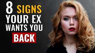 8 Signs Your EX Wants You back